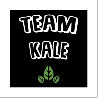 Team kale Posters and Art